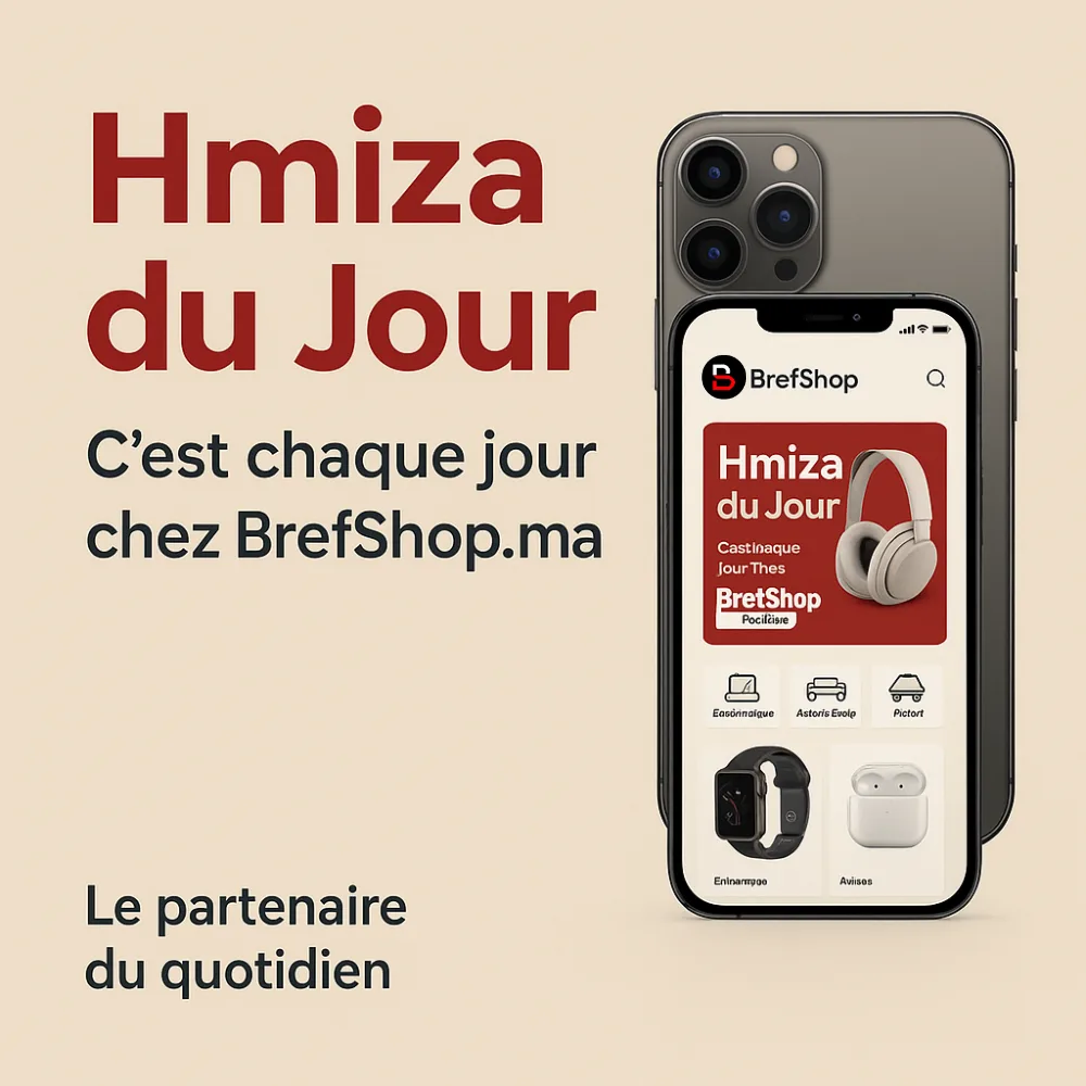 Hmiza du jour BrefShop avec nouvelles promotions quotidiennes et deals exclusifs au Maroc